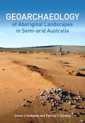 Geoarchaeology of Aboriginal Landscapes