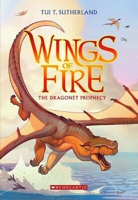 Wings of Fire #1: Dragonet Prophecy by Tui T. Sutherland