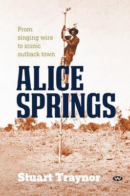Alice Springs by Stuart Traynor
