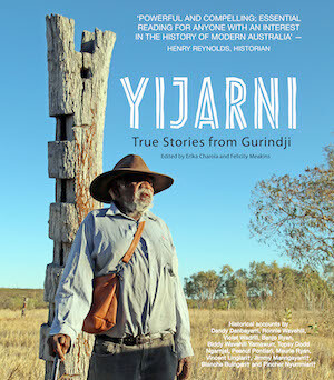 Yijarni: True Stories from Gurindji Country.