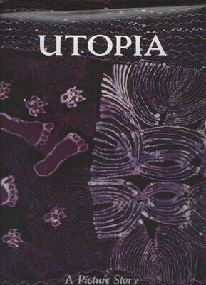 Utopia : a picture story: 88 silk Batiks from the Robert Holmes A Court Collection by AnneMarie Brody