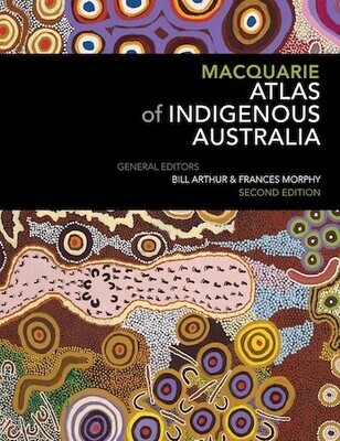 Macquarie Atlas of Indigenous Australia - 2nd Edition.