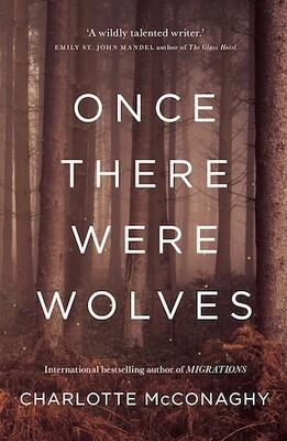 Once there were Wolves by Charlotte McConaghy