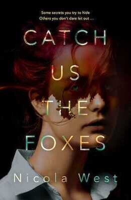 Catch Us the Foxes by Nicola West