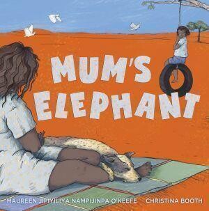 Mum's Elephant by Maureen O'Keefe