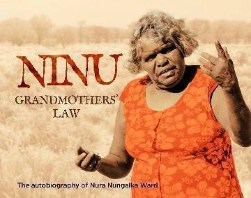Ninu Grandmothers’ Law by Nura Nungalka Ward