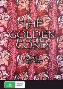The Golden Cord, film by Hilary Furlong