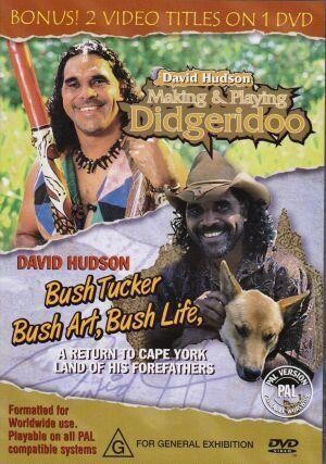 David Hudson: Making & Playing Didgeridoo and Bush Tucker, Bush Art, Bush Life.