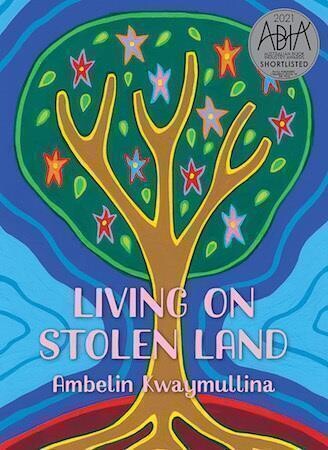 Living on Stolen Land by Ambelin Kwaymullina