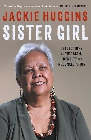 Sister Girl Reflections on Tiddaism Identity and Reconciliation (New Edition)