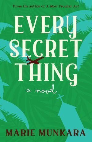 Every Secret Thing by Marie Munkara