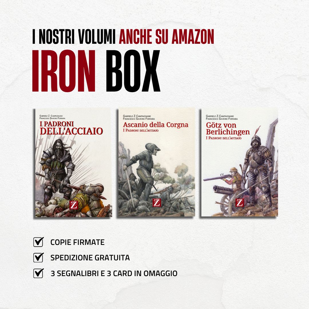 IRON BOX: I Padroni dell'Acciaio, Gotz von Berlichingen, Ascanio della Corgna IRON BOX: I Padroni dell'Acciaio, Gotz von Berlichingen, Ascanio della Corgna