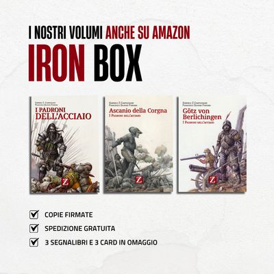 IRON BOX: I Padroni dell'Acciaio, Gotz von Berlichingen, Ascanio della Corgna