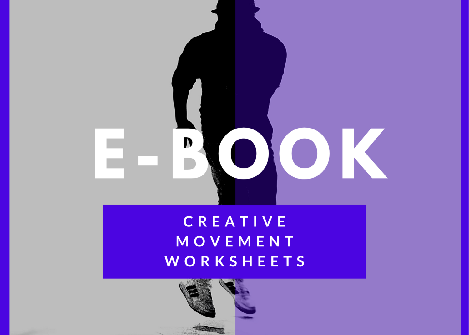 E-Book: Creative Movement Worksheets E-Book: Creative Movement Worksheets