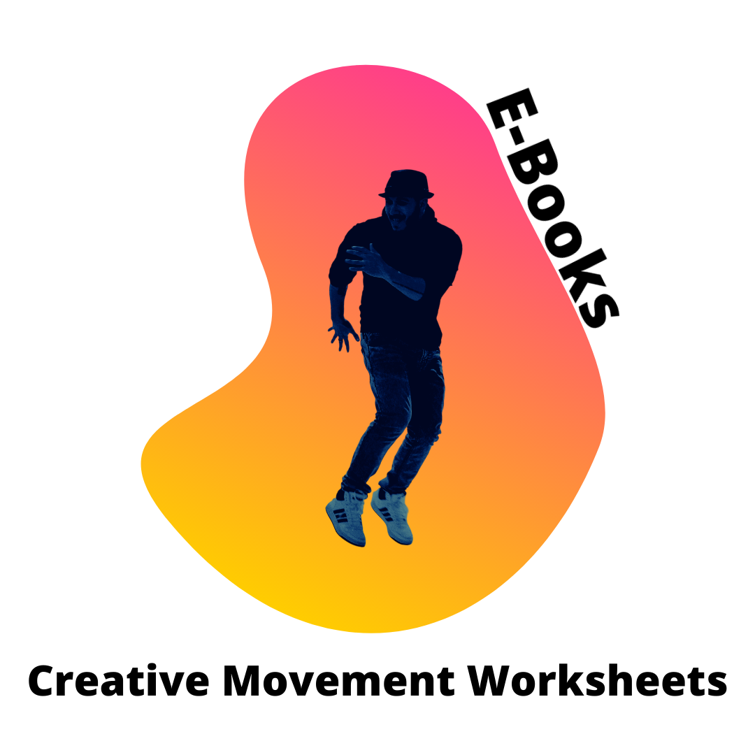 E-Book: Creative Movement Worksheets E-Book: Creative Movement Worksheets