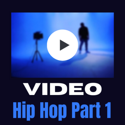 Videos: Hip Hop Part 1