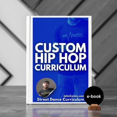 Curriculum: Custom Hip Hop Dance Curriculum