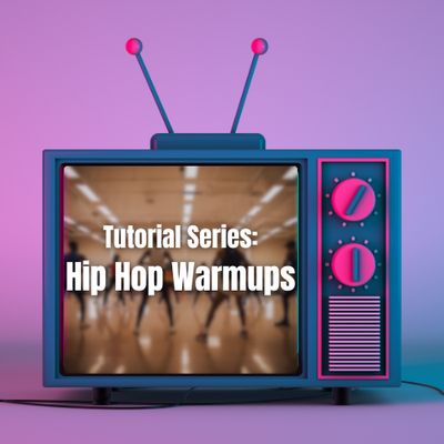 Tutorial Video Series: Hip Hop Warmups
