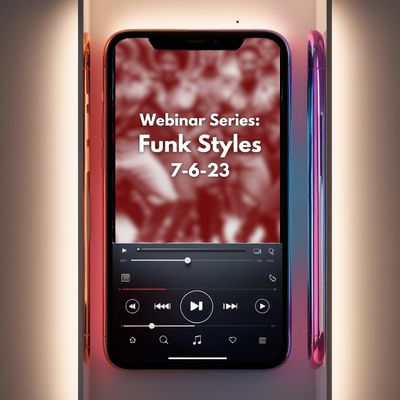 Webinar Series: "Funk Styles" July 6 2023