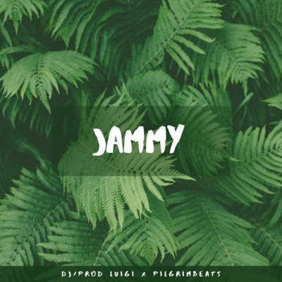 Jammy (DJ/Prod. Luigi x Pilgrim Beats)