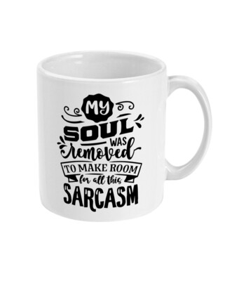 Sarcastic Quote 14. - Mug