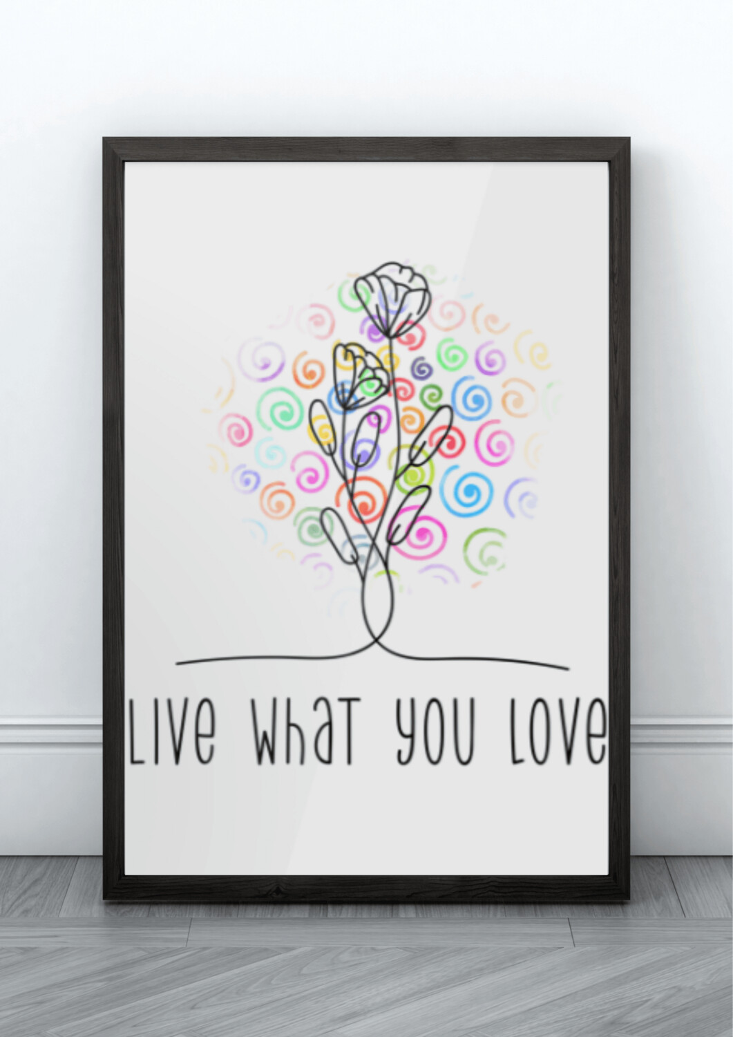 Live What You Love -  Framed Print