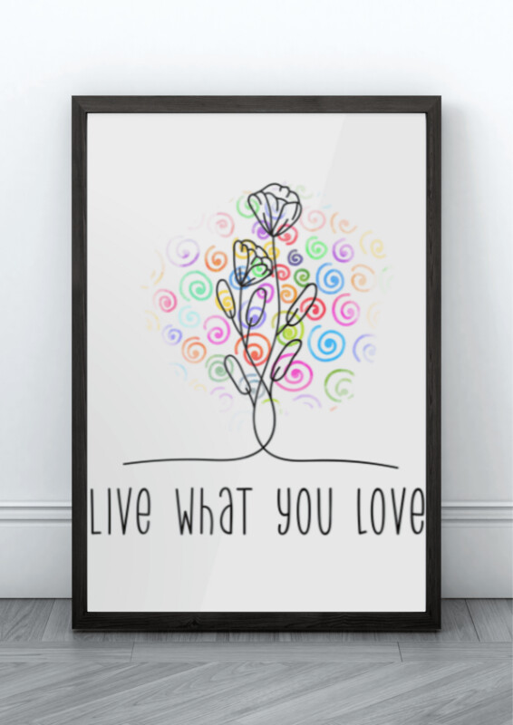 Live What You Love -  Framed Print