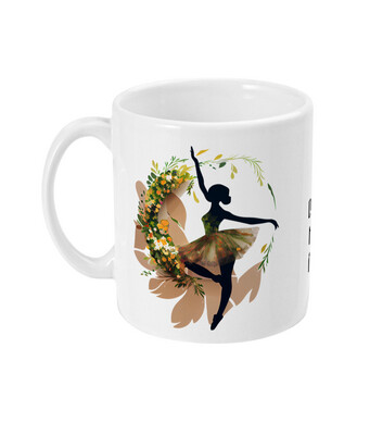 Ballerina quote - Mug 11oz