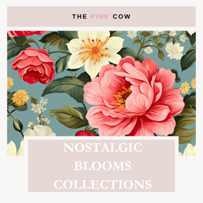 Nostalgic Blooms Collection