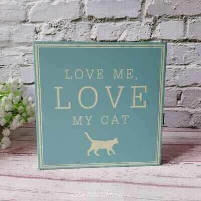 Love Me Love My Cat Small Blue Wooden Block Plaque