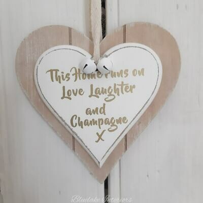 This House Runs On Love Laughter And Champagne Wooden Hanging Heart