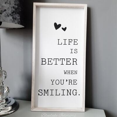 Life Is Better When You're Smiling Wall Plaque