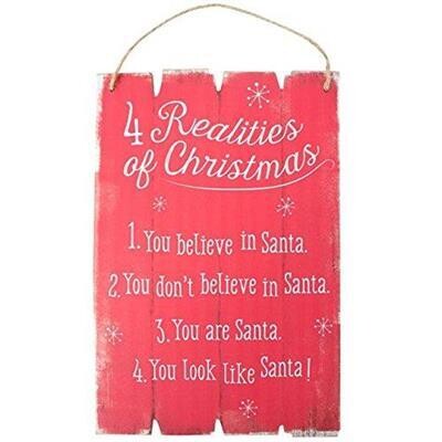 4 Realities Of Christmas Wall Plaque You Believe In Santa You Are Santa