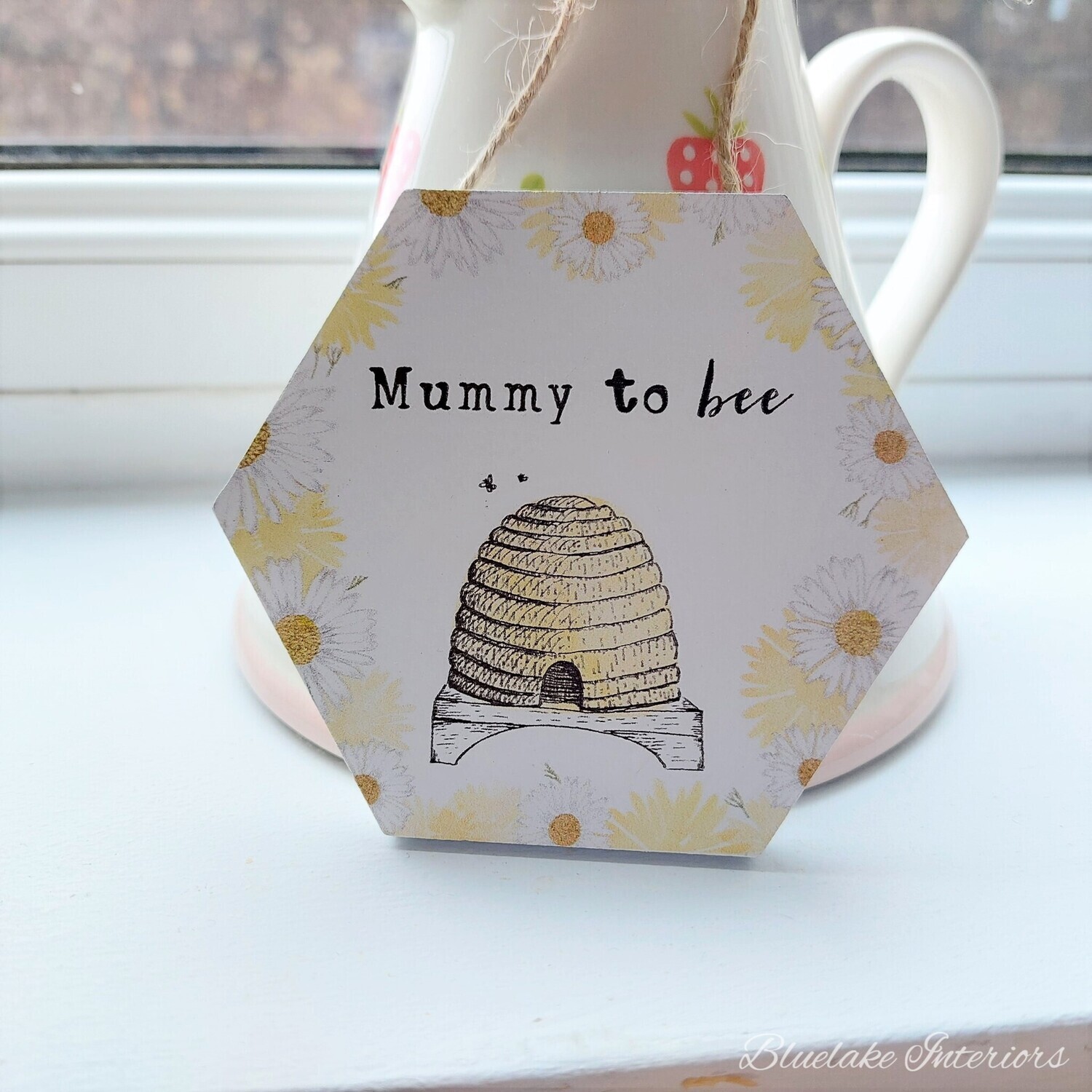 Mummy To Bee Small Hexagonal Hanging Sign Beehive Daisies