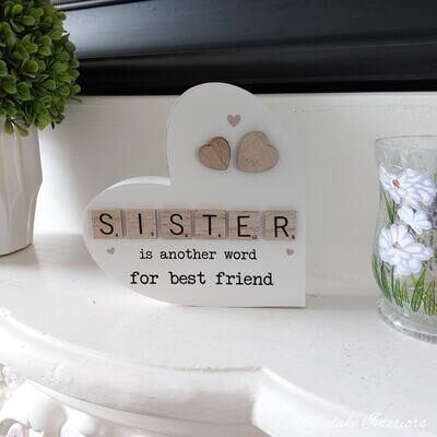 Sister Is Another Word For Best Friend White Scrabble Sentiment Heart Plaque