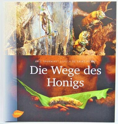 Die Wege des Honigs / Éric Tourneret und Sylla De Saint Pierre / Art.-Nr. 559550