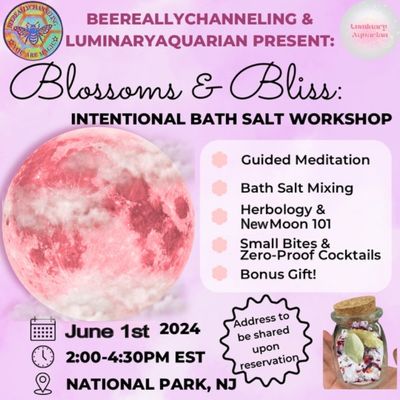 🌸Blossoms &amp; Bliss🌸 Intentional Bath Salt Workshop 6/1 (National park, NJ) 2-4:30pm