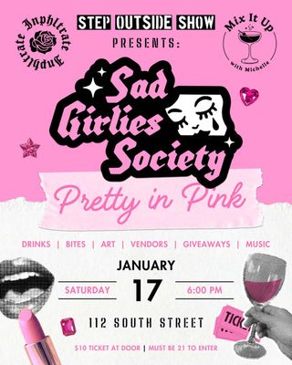 Sad Girlies Society "Pretty In Pink" POP-UP / 1.17.26 (6- 10pm)