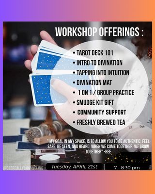 Tarot 101 Workshop~ 4.21 ~ (7 - 8:30pm)