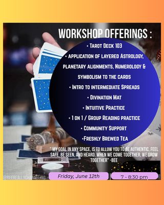 Tarot 103 Workshop~ 6.12 ~ (7 - 8:30pm)