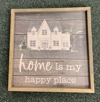 Home is my Happy Place Sign