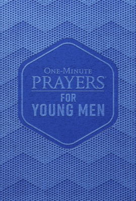 One Minute Prayers for Young Men
