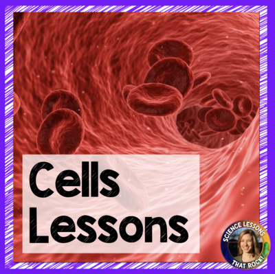 Cells Lessons