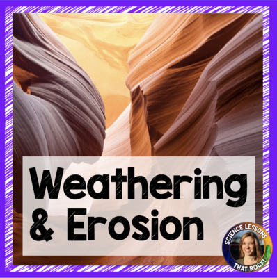 Weathering and Erosion