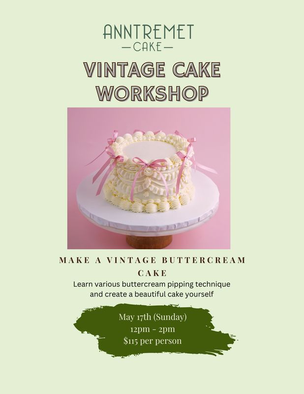 Vintage Cake Workshop May 17th 2026 12pm-2pm