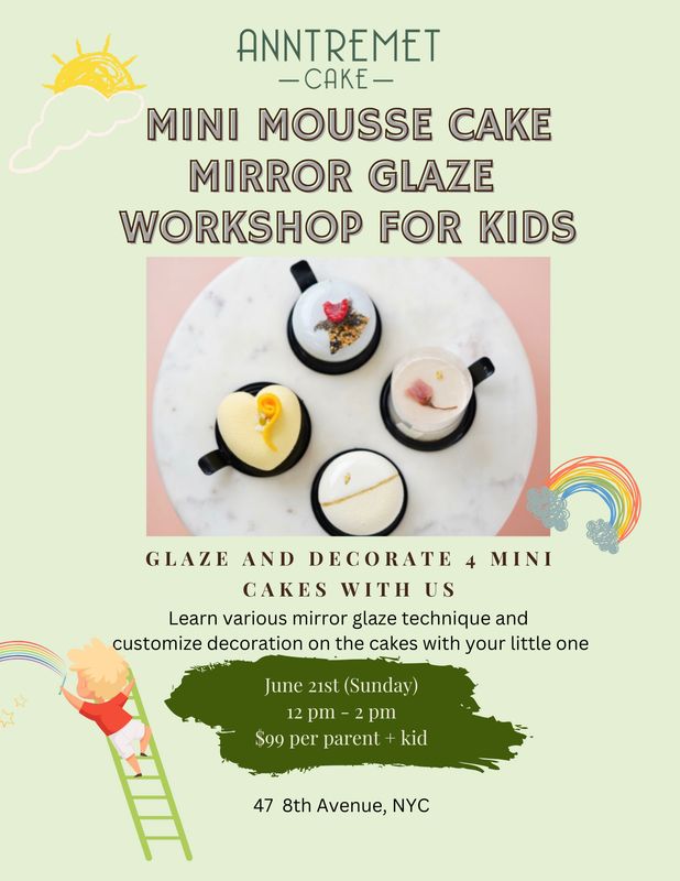 Mini Mirror Glaze Cake Workshop July 19th 2026 (12pm-2pm) (Kid and Parent)