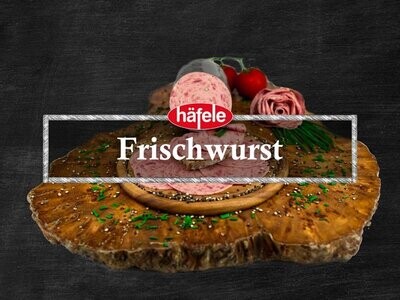 ...Frischwurst