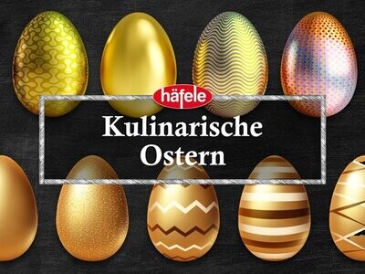 Kulinarische Ostern: Highlights