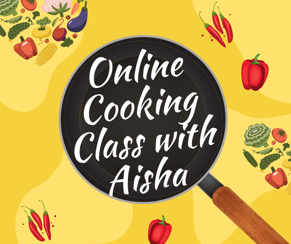 Online Cooking Courses with Aisha - 6 Class sessions