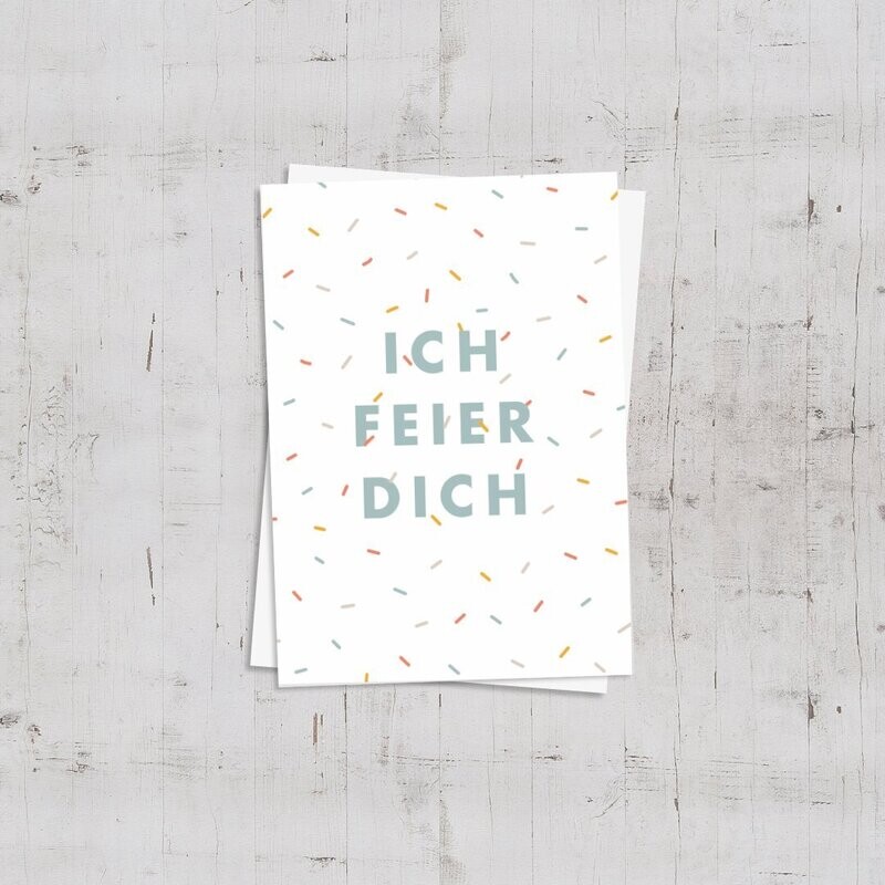 Karte "Ich feier dich!"